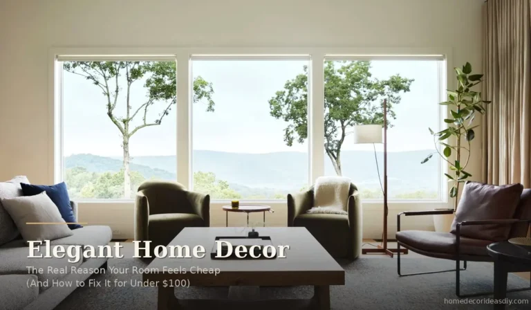 Elegant Home Decor: The Real Reason Your Room Feels Cheap